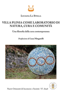 Immagine copertina libro Villa Plinia come laboratorio di natura, cura e comunità. Una filosofia della cura contemporanea