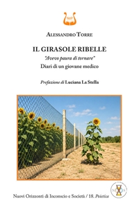 Immagine copertina libro Il girasole ribelle. «Avevo paura di tornare». Diari di un giovane medico