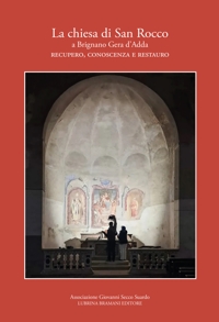 Immagine copertina libro La chiesa di San Rocco a Brignano Gera d’Adda. Recupero, conoscenza e restauro