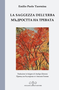 Immagine copertina libro La saggezza dell’erba. Ediz. italiana e bulgara