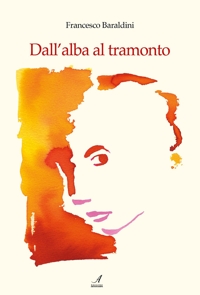 Immagine copertina libro Dall'alba al tramonto