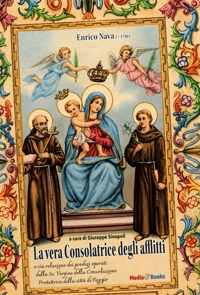 Immagine copertina libro La vera Consolatrice degli afflitti