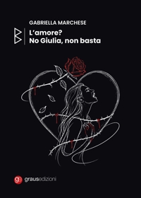 Immagine copertina libro Noo Giulia!!! L'amore non basta