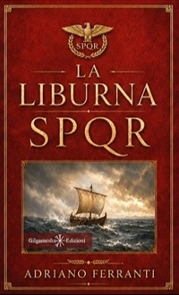 Immagine copertina libro La Liburna. S.P.Q.R