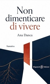 Immagine copertina libro Non dimenticare di vivere