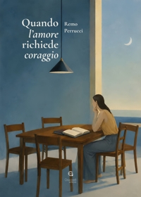 Immagine copertina libro Quando l'amore richiede coraggio