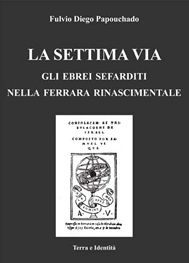 Immagine copertina libro La settima via. Gli Ebrei sefarditi nella Ferrara rinascimentale