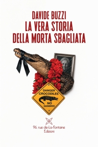 Immagine copertina libro La vera storia della morta sbagliata