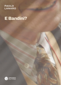 Immagine copertina libro E Bandini?