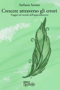 Immagine copertina libro Crescere attraverso gli errori. Viaggio nel mondo dell'apprendimento. Nuova ediz.