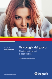 Immagine copertina libro Psicologia del gioco. Fondamenti teorici e applicazioni
