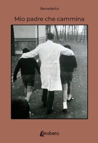 Immagine copertina libro Mio padre che cammina