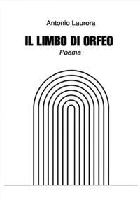 Immagine copertina libro Il limbo di Orfeo. Poema
