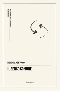 Immagine copertina libro Il senso comune. Biologia subliminale del pregiudizio