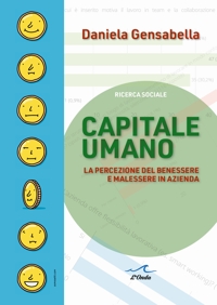 Immagine copertina libro Capitale Umano. La percezione del benessere e malessere in azienda