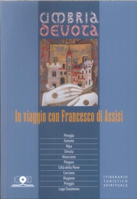 Immagine copertina libro Umbria devota. In viaggio con Francesco di Assisi