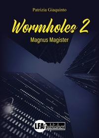 Immagine copertina libro Wormholes. Vol. 2: Magnus magister