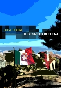 Immagine copertina libro Il segreto di Elena. Codice Savoia
