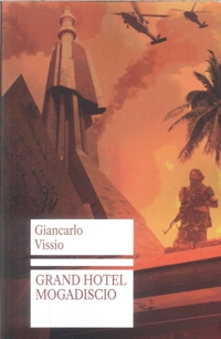 Immagine copertina libro Grand Hotel Mogadiscio