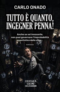 Immagine copertina libro Tutto è quanto, ingegner Penna
