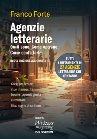 Immagine copertina libro Agenzie letterarie. Quali sono. Come operano. Come contattarle. Nuova ediz.