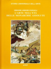Immagine copertina libro Le Civiltà dell'Occidente. L'arte nell'età delle monarchie assolute
