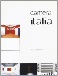 Immagine copertina libro Camera Italia. G. Accardi, M. Airò, V. Beecroft, E. Cucchi, G. De Dominius, A. Garutti, A. Mendini, M. Pistoletto, D. Puppi, E. Spalletti. Catalogo della mostra