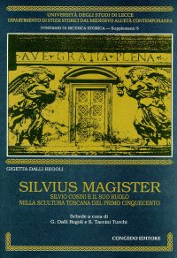 Immagine copertina libro Silvius magister. Silvio Cosini e il suo ruolo nella scultura toscana del primo Cinquecento
