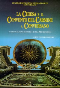 Immagine copertina libro La Chiesa e il Convento del Carmine a Conversano